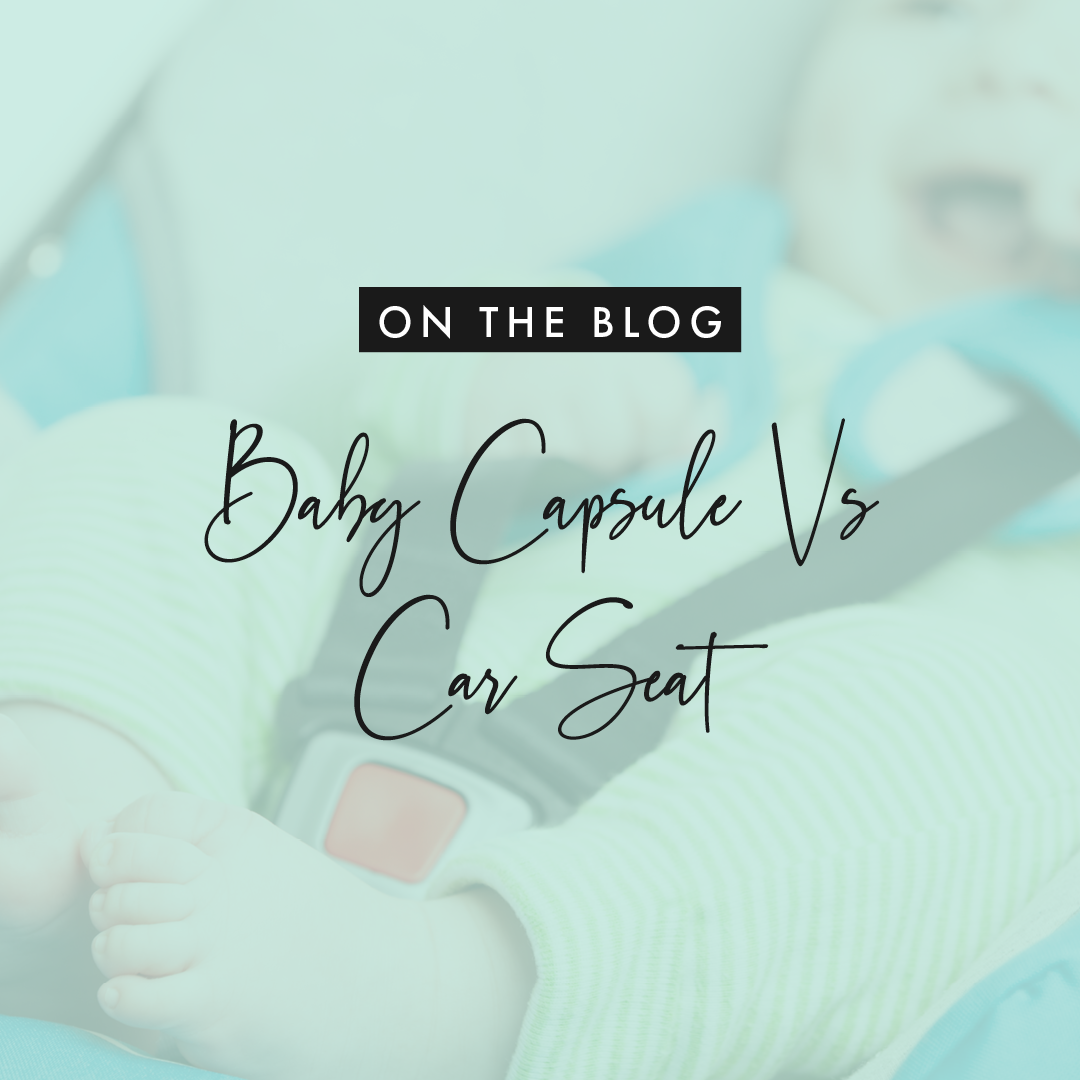 Baby Capsule Vs Car Seat