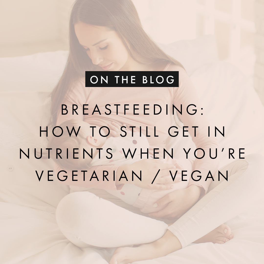 Important Nutrients You Need When Breastfeeding