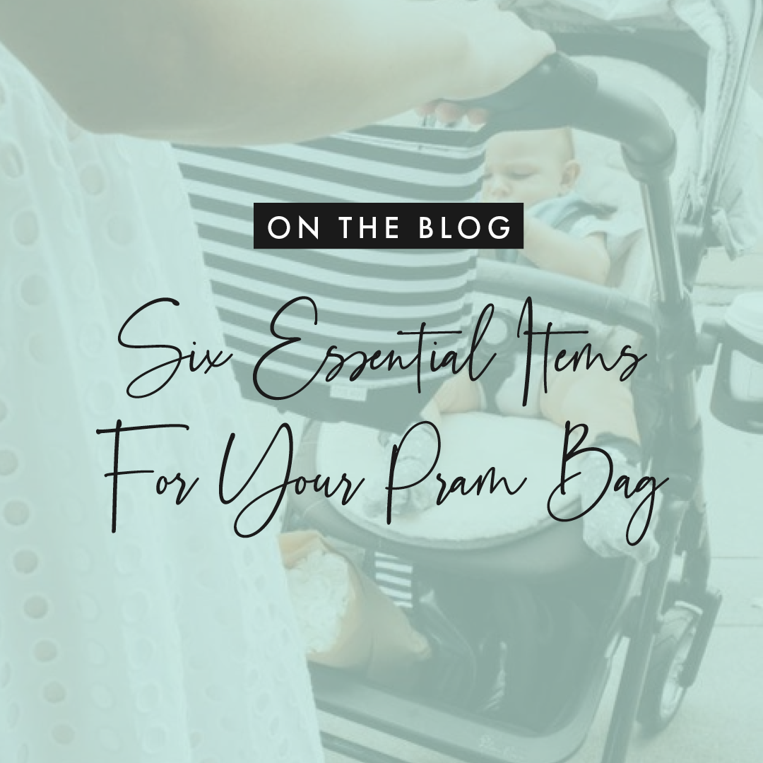 Six Essential Items For Your Pram Bag