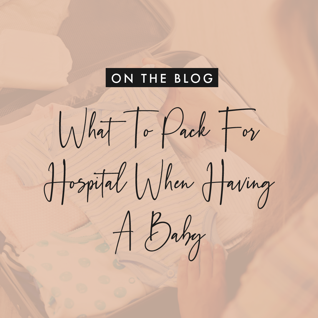 what-to-pack-for-hospital-when-having-a-baby-zoesage