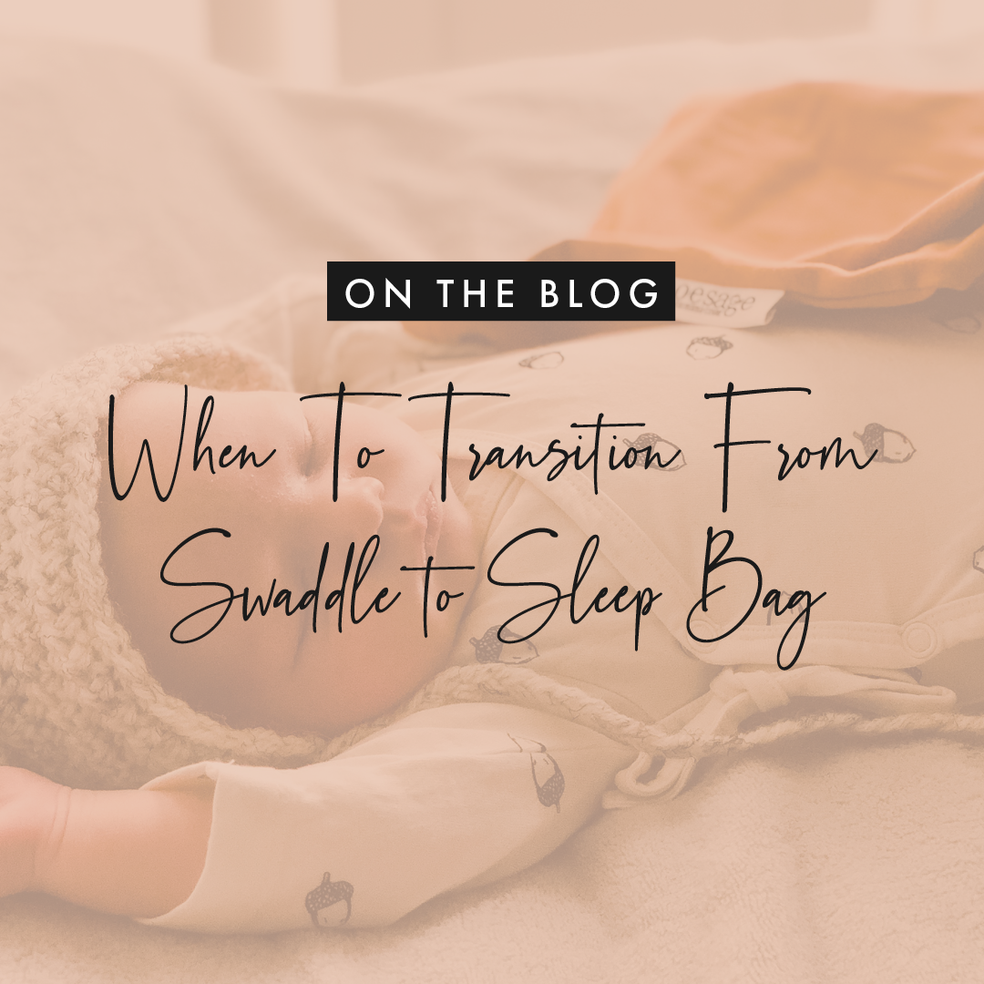 When To Transition From Swaddle to Sleep Bag Zoesage